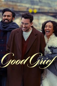 Poster for the movie "Good Grief"